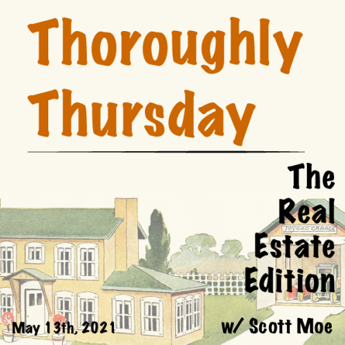 Thoroughly Thursday - The "Real Estate" Edition